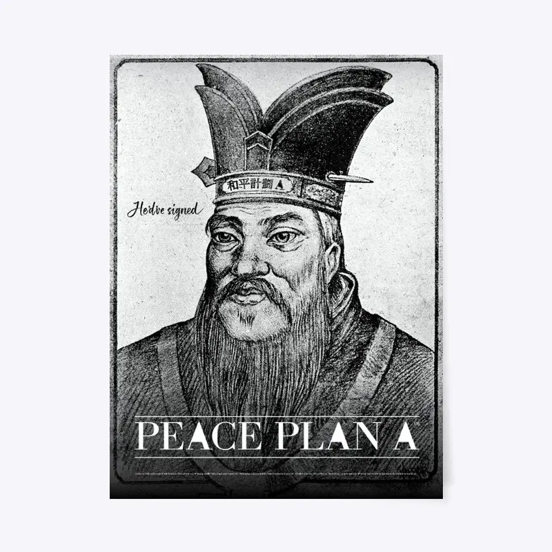 Peace Plan A - Confucius