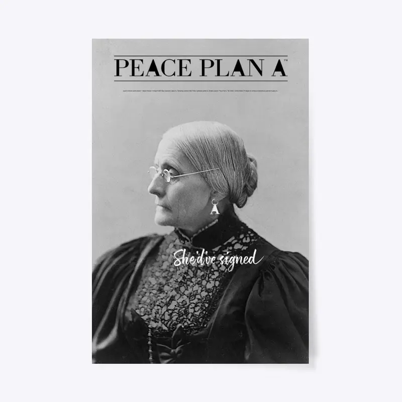 Peace Plan A - Susan B. Anthony